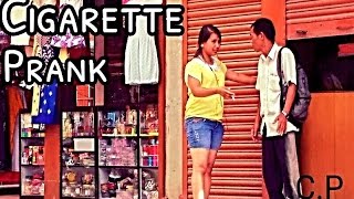 Nepali PrankCigarette Prank Girl [upl. by Dranyer263]