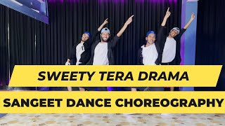 Sweety Tera Drama Dance  Sangeet Dance Performance Easy Bollywood Dance Choreography [upl. by Dermot]