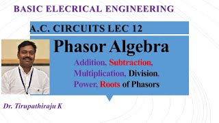 BEE 212 Phasor Algebra [upl. by Aioj]