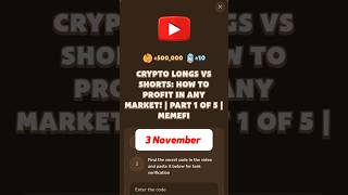 CRYPTO LONGS VS SHORTS HOW TO PROFIT IN ANY MARKET  PART 1 OF 5  MEMEFI memefi code [upl. by Elwira]