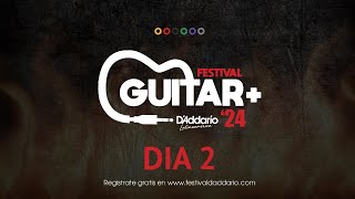 Festival Guitar 2024 🔥 DIA2 by DAddario Latinoamérica [upl. by Jasisa]