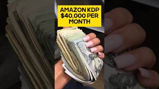 Amazon KDP 40000 Per Month [upl. by Ennasor]