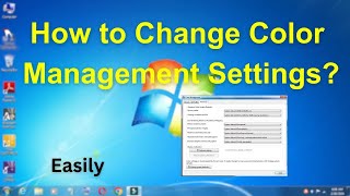 How to Change Color Management Settings in Windows 7 ComputerLaptop [upl. by Dnartreb]