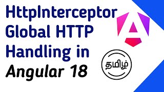 Mastering HttpInterceptor in Angular for Global Request Handling  Tamil Tutorial [upl. by Doreg428]