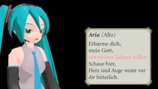 No39 BWV244 BACH Matthew Passion 初音ミク 【バッハ】マタイ受難曲 [upl. by Cleti]