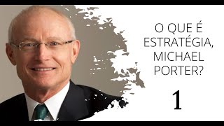 O QUE É ESTRATÉGIA MICHAEL PORTER 13 [upl. by Salvador]