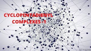 Cyclopentadienyl Complexes 1 [upl. by Natalia]