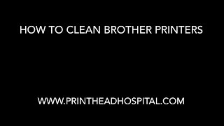 How to Clean Brother MFC and DCP printers [upl. by Niuqram]