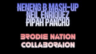 Neneng B MashUp  Neil Enriquez amp Pipah Pancho Lyrics Art BRODIENATION COLLABORATION [upl. by Aenaj]