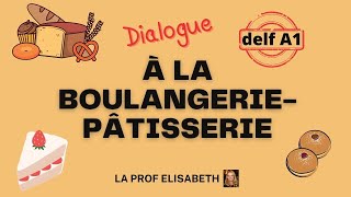 Dialogue à la boulangeriepâtisserie Production orale du DELF A1 FLE English subtitles available😉 [upl. by Ailsun]