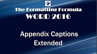 Word 2016 Appendix Captions Extended [upl. by Cumings133]