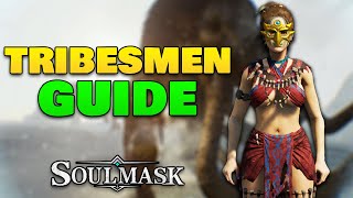 SOULMASK Tribesmen Guide  PerksStats amp Skills  Play As Your NPCs [upl. by Sedgewick881]