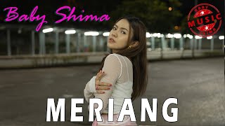 Baby Shima  Meriang Official Muzik Video [upl. by Nnaerb]