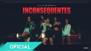 All Star Brasil  Inconsequentes  Áudio Oficial [upl. by Abekam203]