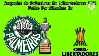 Campanha do Palmeiras Na Copa Libertadores 2021 [upl. by Anama]