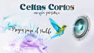 Celtas Cortos  Pregón para el pueblo [upl. by Toulon]