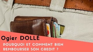 Pourquoi et COMMENT bien REMBOURSER son CREDIT [upl. by Gibbeon481]