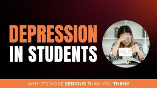 Depression in Students  Top Signs You Should Never Ignore [upl. by Eeresid367]