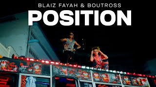 Blaiz Fayah X Boutross  Position Official Video [upl. by Ennazzus892]