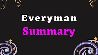 Summary Of Everyman [upl. by Dixil]