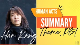 Human Acts  Novel  Summary  Plot Theme  Han Kang  Narration in Hindi and English Biography [upl. by Gensler]