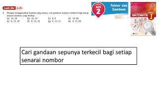 Matematik Tingkatan 1 Bab 2 Faktor dan Gandaan Latih diri 22b Cari gandaan sepunya terkecil [upl. by Alleda]