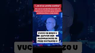 VUCIC CE BRZO U ZATVOR JER NAJMRACNIJE JE PRED SVITANJE [upl. by Gregor]