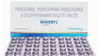 WIKORYL Tablets PARACETAMOL PHENYLEPHRINE HYDROCHLORIDE amp CHLORPHENIRAMINE MALEATE TABLETS [upl. by Crowell928]