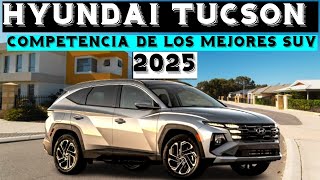 Nueva Hyundai Tucson 2025 La competencia directa de los MEJORES SUV [upl. by Itnahsa]