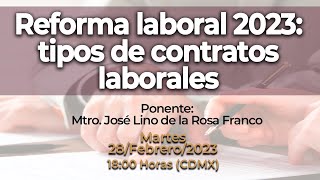 Reforma laboral 2023 tipos de contratos [upl. by Rea994]