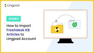 How to Import Your Freshdesk Knowledge Base Articles to Lingpad [upl. by Notffilc]