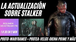 RESUMEN DEV 178  STALKER Y SOMBRAS DE JADE  PROTEA OKINA VELOX PRIME  PROTOWARFRAME 1999 Y MÁS [upl. by Anetsirhc371]