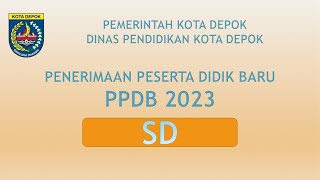 PPDB SD KOTA DEPOK 2023 [upl. by Vani]