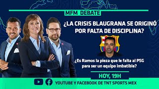 ¿LA INDISCIPLINA INICIÓ LA CRISIS DEL BARCELONA I MFM DEBATE [upl. by Magdau910]