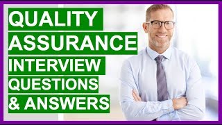 QUALITY ASSURANCE Interview Questions And Answers QA Interview Questions [upl. by Siro932]