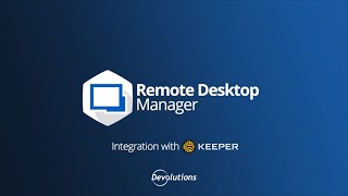 How To Integrate Keeper with Remote Desktop Manager [upl. by Nifled882]