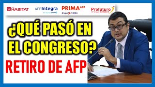 RETIRO DE AFP 2024 ¿QUÉ PASÓ EN EL PLENO DEL CONGRESO CON EL RETIRO DE AFP [upl. by Eissehc]