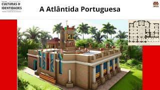 A Atlântida Portuguesa  Programa Culturas e Identidades [upl. by Epps461]