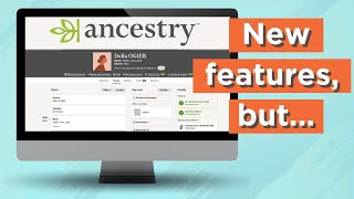 Are Ancestrys New Features Worth It [upl. by Cowles]