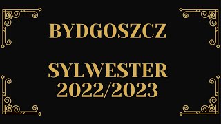 Bydgoszcz Sylwester 20222023 4K [upl. by Luas]