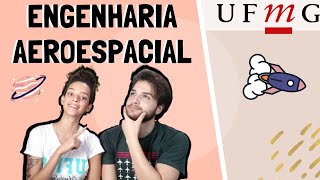 ENGENHARIA AEROESPACIAL UFMG Tudo o que você precisa saber sobre o curso e a profissão [upl. by Anniala]