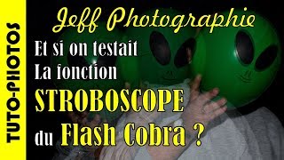 TutoPhotos  Utilisons le mode quotSTROBOSCOPEquot du flash Cobra  Episode n°199 [upl. by Lissie]