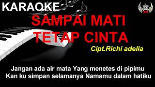 SAMPAI MATI TETAP CINTA karaoke dangdut koplo [upl. by Frederico81]