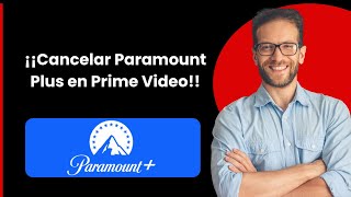 Cómo cancelar Paramount Plus en Prime Video [upl. by Macleod982]