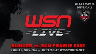 WIAA Level 3 Div 2 Playoff Football  Slinger at Sun Prairie East [upl. by Soinotna]