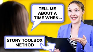 Answering Behavioral Based Interview Questions with the Story Toolbox [upl. by Ahsilrak]