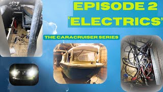 Caracruiser Episode 2  Electrics [upl. by Cohligan]