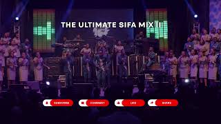 The Ultimate Sifa Mix II [upl. by Redwine]