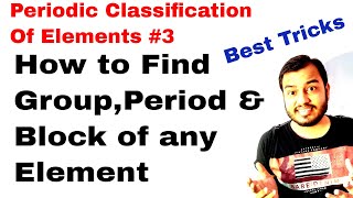 11 chap 3  Periodic Table 03  How to Find Group Period and Block of any Element  spdf trick [upl. by Enomad]