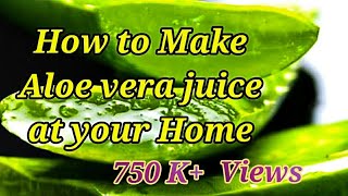 WATCH THIS VIDEO Before making ALOE VERA juice at home [upl. by Anitnegra80]